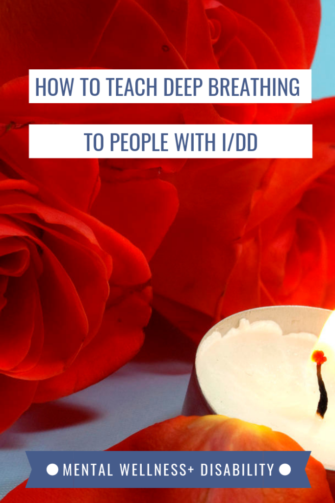 Picture of a tealight candle and a rose captioned with "How to teach deep breathing to people with I/DD"