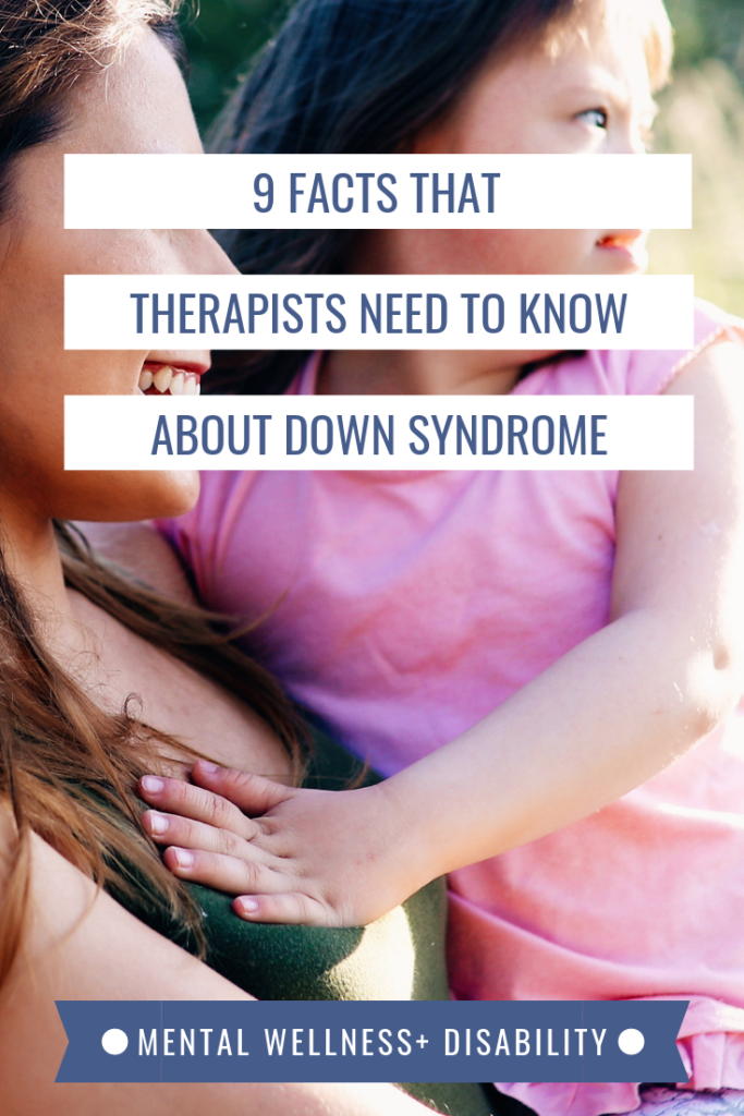 Image of a mother holding a child with Down syndrome captioned with "9 facts that therapists need to know about Down syndrome"