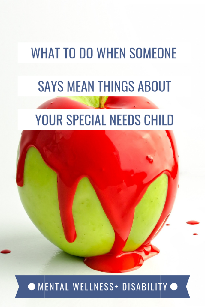 Image of a green apple covered in dripping red paint captioned with "What to do when someone says mean things about your special needs child"