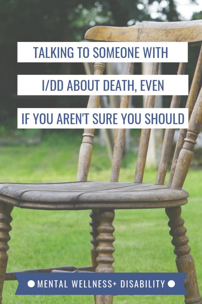 Picture of an empty chair in front of a graveyard captioned with "How to talk to someone wtih I/DD about death, even if you aren't sure you should"