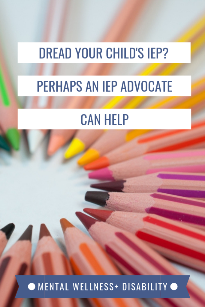 Picture of colored pencils arranged in a circle captioned with "Dread your child's IEP? Perhaps an IEP advocate can help"