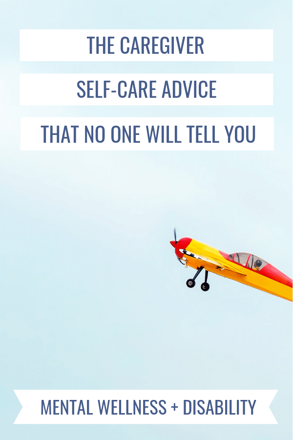 image of a vintage airplane flying in a cloudless sky captioned with 'the caregiver self-care advice that no one will tell you'