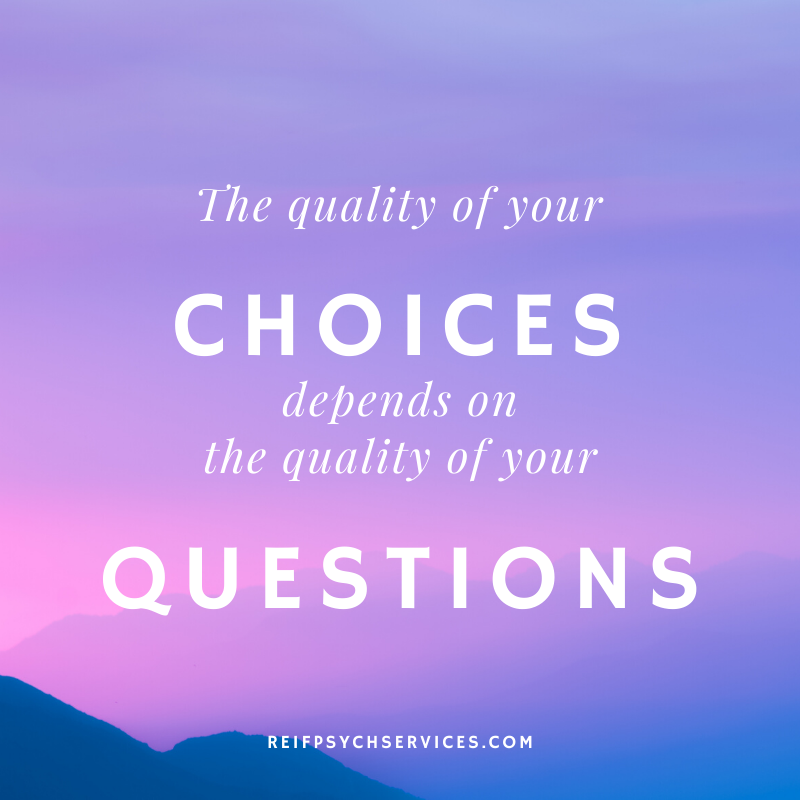 Image of a mountain sunrise captioned with "the quality of your choices depends on the quality of your questions"