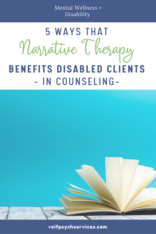 Image of an open blank book captioned with "5 ways that narrative thearpy benefits disabled clients in counseling