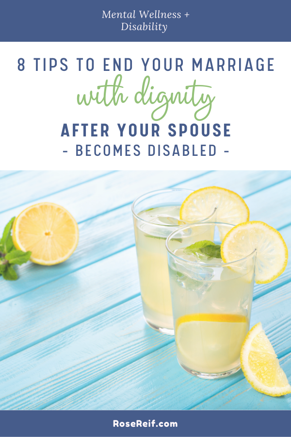 Image of two glasses of lemonade on a blue surface captioned with "8 tips to end your marraige with dignity after your spouse becomes disabled"